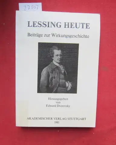 Dvoretzky, Edward (Hrsg.): Lessing heute : Beiträge zur Wirkungsgeschichte. Stuttgarter Arbeiten zur Germanistik ; Nr. 87. 
