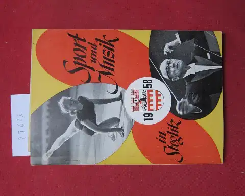 Bezirksamt Steglitz von Berlin (Hrsg.) und Wilhelm Grobecker: Sport und Musik in Steglitz. Ausgabe aus Anlass der Steglitzer Heimatwoche 1958. 