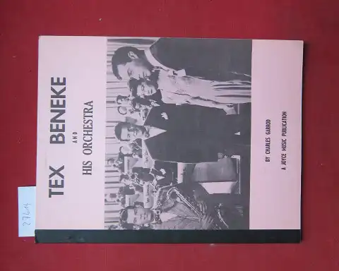 Garrod, Charles: Tex Beneke and his orchestra. 