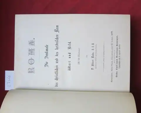 Kuhn, Albert: Roma : Die Denkmale des christlichen und des heidnischen Rom in Wort und Bild. 