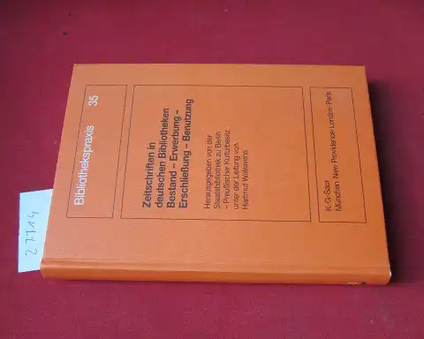 Walravens, Hartmut und Staatsbibliothek zu Berlin (Hrsg.): Zeitschriften in deutschen Bibliotheken : Bestand - Erwerbung - Erschliessung - Benutzung. hrsg. unter der Leitung von Hartmut Walravens / Bibliothekspraxis ; Bd. 35. 