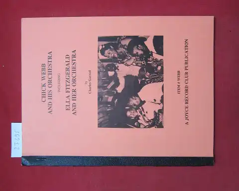 Garrod, Charles: Chick Webb and his orchestra including Ella Fitzgerald and her orchestra. 