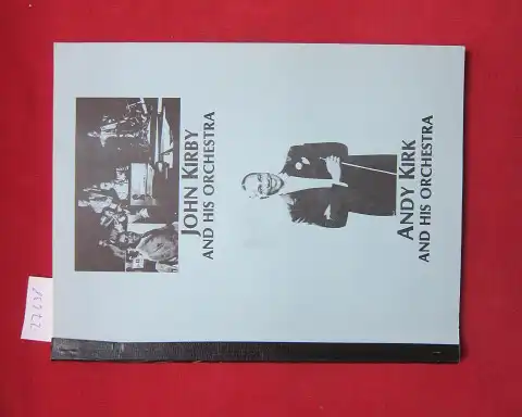 Garrod, Charles: John Kirby and his orchestra. / Andy Kirk and his orchestra. [2 Bände gebunden in 1]. 