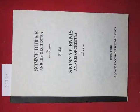 Garrod, Charles: Sonny Burke and his orchestra. plus Skinnay Ennis and his orchestra. 