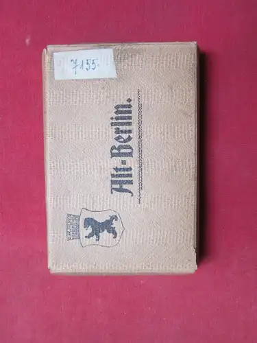 Schahl, Paul: Alt-Berlin [56 Postkarten]. 