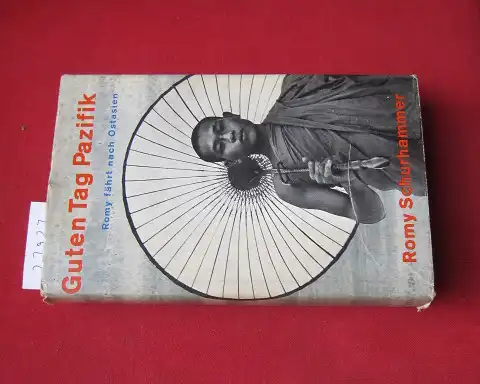 Schurhammer, Romy: Guten Tag, Pazifik! : Romy fährt nach Asien. [Karten von Hans Peter Renner]. 