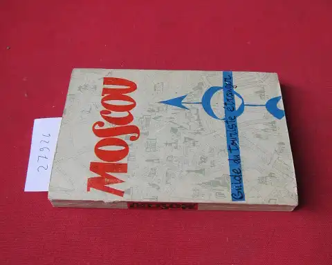 Tchernov, V. und V. Mazov: Moscou Guide du Touriste étranger. 