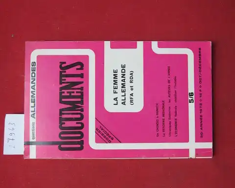 Bourel, Francois (Dir.), Hans Jürgen Jendral Robert Haerdtner u. a: La femme Allemande (RFA et RDA) Documents. Revue des questions Allemandes, 1975, no. 5/6. 