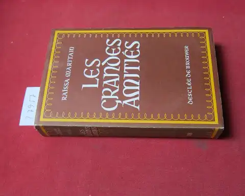 Maritain, Raissa: Les grandes amities. 