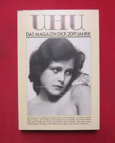 Ferber, Christian: Uhu : Das Monatsmagazin ; Berlin: Oktober 1924 bis Oktober 1934. Zsgest. u. hrsg. von Christian Ferber. 