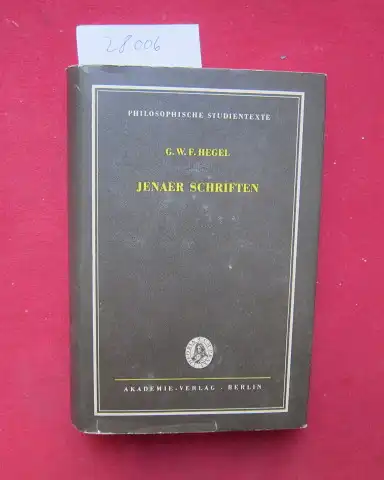 Hegel, Georg Wilhelm Friedrich: Jenaer Schriften. Hrsg. u. eingel. von Gerd Irrlitz / Philosophische Studientexte. 