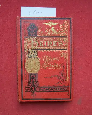 Heine, Heinrich: [Heinrich Heine`s] Sämmtliche Werke. Zweiter Band. [Deckeltitel: Heine`s Neue Gedichte]. 