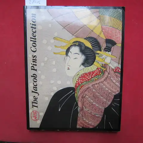 Pins, Jacob, Jack Hillier and Rebecca Bitterman (ed.): The Jacob Pins Collection of Japanese Prints, paintings, and sculptures. 
