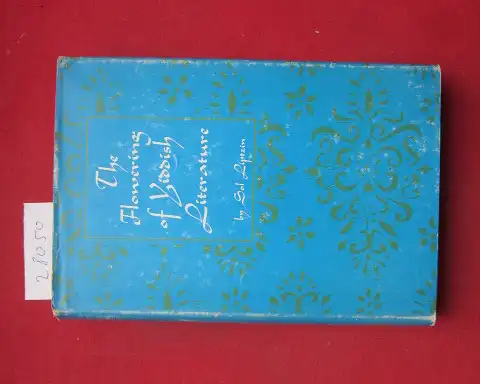 Liptzin, Sol: The flowering of Yiddish literature. 