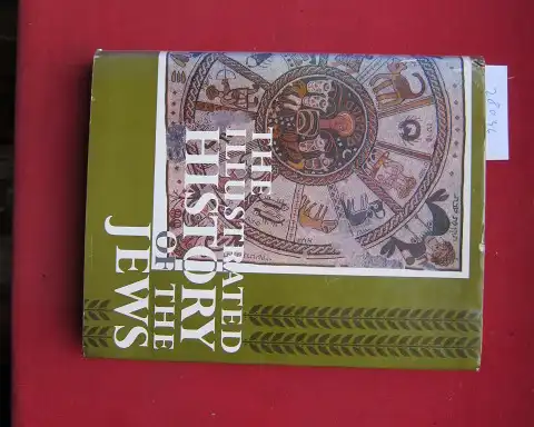 Mazar, Benjamin and Moshe Davis: The illustrated history of the Jews. 