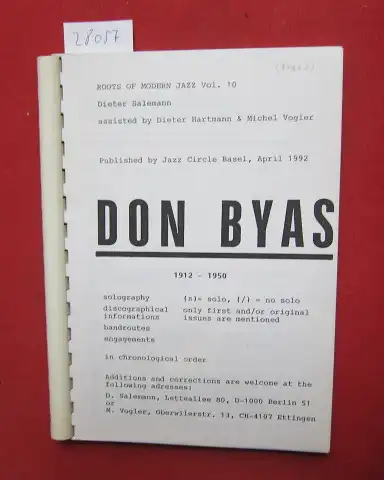 Salemann, Dieter, Dieter Hartmann und Michel Vogler: Don Byas 1912 - 1950. Roots of Modern Jazz Vol. 10. Publ. by Jazz Circle Basel. 