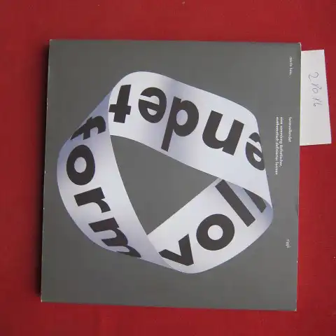 Knödler, Svenja (Hrsg.) und Martin Hess: Martin Hess, formvollendet : mathematisch definierte Formen als Gestaltungsgrundlage für räumliche Objekte. [Katalog Red. Svenja Knödler ; Sarah Lenz]. 