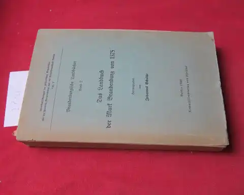 Schultze, Johannes: Das Landbuch der Mark Brandenburg von 1375. Hrsg. v. Johannes Schultze / Brandenburgische Landbücher ; Bd. 2; Veröffentlichungen der Historischen Kommission für die Provinz Brandenburg und die Reichshauptstadt Berlin ; VIII, 2. 