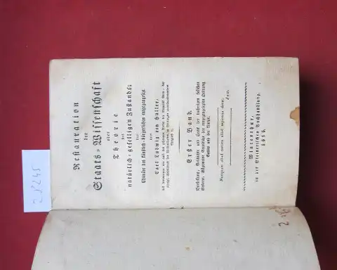 Haller, Carl Ludwig von: Restauration der Staats Wissenschaft oder Theorie des natürlich geselligen Zustands; der Chimäre des künstlich bürgerlichen entgegengesetzt. 1. Band. Darstellung, Geschichte und.. 