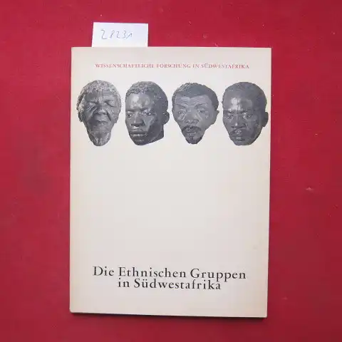 Brandt, J. W., W. Sydow B. J. Grobbelaar u. a: Die ethnischen Gruppen in Südwestafrika : Beiträge von Wissenschaftlern u. Fachkennern Süd- u. Südwestafrikas. [Mit]...