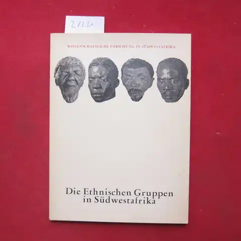 Brandt, J. W., W. Sydow B. J. Grobbelaar u. a: Die ethnischen Gruppen in Südwestafrika : Beiträge von Wissenschaftlern u. Fachkennern Süd  u. Südwestafrikas.. 