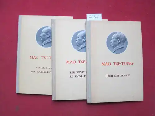 Mao, Tse-Tung: 3 Hefte: 1) Die Richtung der Jugendbewegung / 2) Die Revolution zu Ende führen / 3) Über die Praxis. 