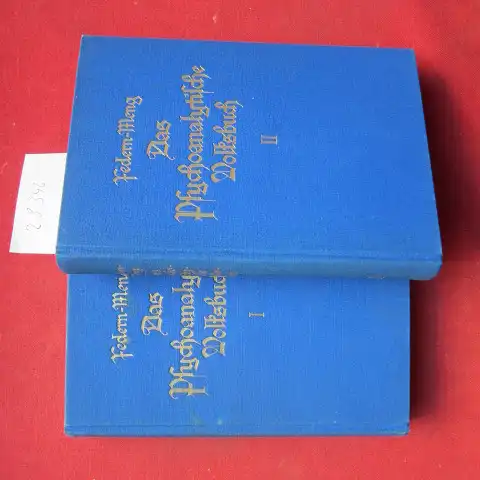 Federn, Paul und Heinrich Meng: Das psychoanalytische Volksbuch; Bd. 1 und 2. 1: Seelenkunde u. Hygiene / 2: Krankheitskunde und Kulturkunde. Bücher des Werdenden. 