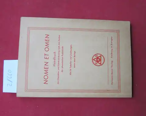 Jossé, Roland Dionys: Nomen et Omen : Handbuch d. Charakter- u. Schicksalsdeutung nach d. System d. phonetischen Kabbalistik. 