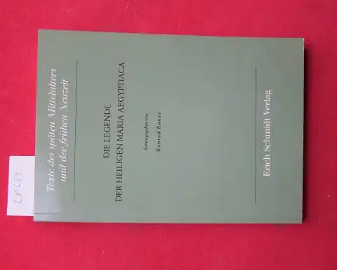 Kunze, Konrad (Hrsg.): Die Legende der heiligen Maria Aegyptiaca : e. Beisp. hagiograph. Überlieferung in 16 unveröff. dt., niederländ. u. lat. Fassungen. Texte des späten Mittelalters und der frühen Neuzeit ; H. 28. 