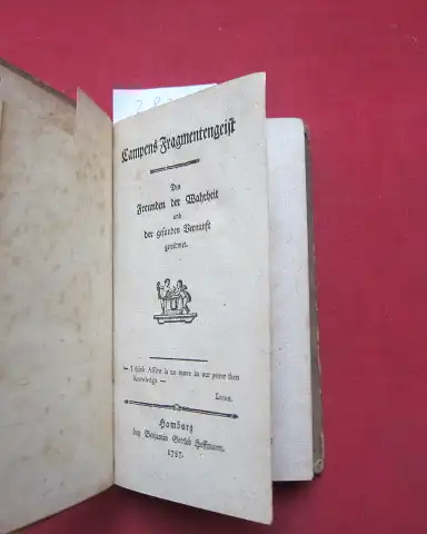 Voß, C[hristian] D: Campens Fragmentengeist. Den Freunden der Wahrheit und der gesunden Vernunft gewidmet. 