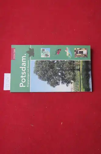 Fischer, Claas: Potsdam : Begegnungen mit Bäumen. 