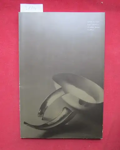 Sabattini, Lino (Illustr.) und Sabine Epple: Made in Italy : Lino Sabattini: 45 Jahre Design in Silber ; [Konzeption und Text: Sabine Epple]. 