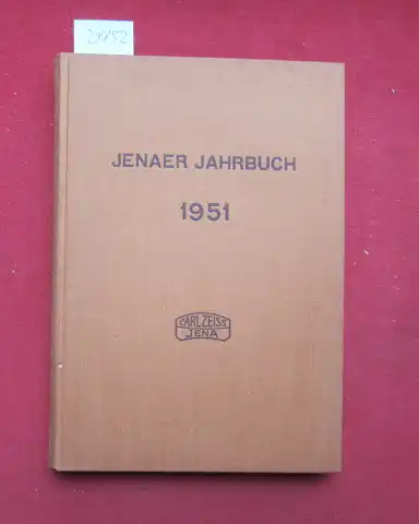 Optik Carl Zeiss Jena VEB (Hrsg.): Jenaer Jahrbuch : wissenschaftl. Veröffentlichungen des Zeisswerkes. 