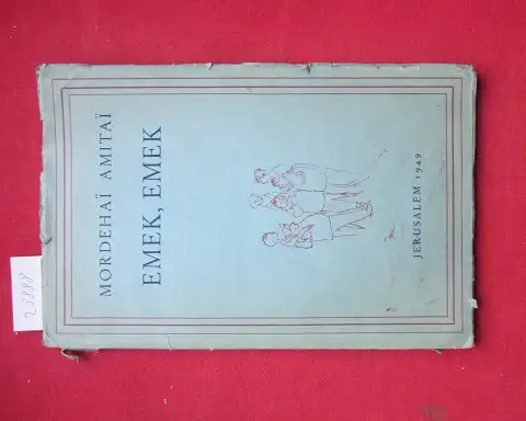 Amitai Mordehai: Emek, Emek.