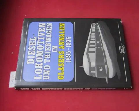 Repetzki, K[arl] R[ainer]: Diesellokomotiven in Glasers Annalen; 1895 - 1936. Eine internationale Übersicht aus d. Feder bedeutender Eisenbahntechniker. 