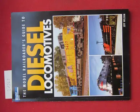 Wilson, Jeff: The model railroader`s guide to diesel lokomotives. Model Railroader Books. 