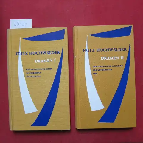 Hochwälder, Fritz: Dramen; Bd. 1 + 2. [Das heilige Experiment. Die Herberge. Donnerstag. / Der öffentliche Ankläger. Der Unschuldige. 1003.]. 