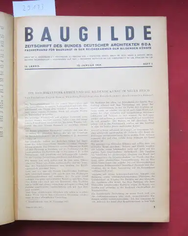 BDA (Hrsg.): Baugilde. Heft Nr. 1 - 24/ 1934 [gebunden in 1]. Zeitschrift des Bundes Deutscher Architekten BDA. Fachverband für Baukunst in der Reichskammer der Bildenden Künste. 