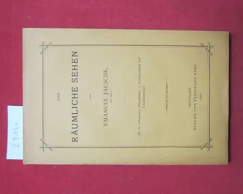 Jaesche, Emanuel: Das räumliche Sehen. 