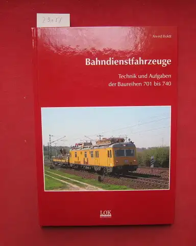 Boldt, Arend: Bahndienstfahrzeuge : ohne sie keine Sicherheit auf den Schienen ; Technik und Aufgaben der Baureihen 701 bis 740 der DB, DR und DB AG. 