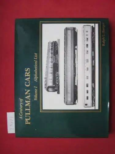Barger, Ralph L: A century of Pullmann cars. Volume One Alphabetical list. 