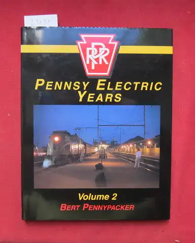 Pennypacker, Bert: Pennsy Electric years. Volume 2. 
