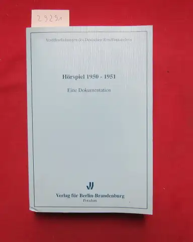 Schlieper, Ulrike (Hrsg.): Hörspiel 1950 - 1951 : eine Dokumentation. Einführung von Hermann Naber / Deutsches Rundfunkarchiv: Veröffentlichungen des Deutschen Rundfunkarchivs ; Bd. 35. 