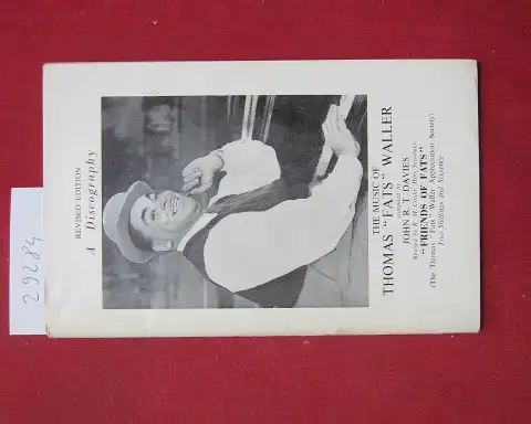 Davies, John R. T. and R. M. Cooke: The music of Thomas "Fats" Weller, With complete discography. 