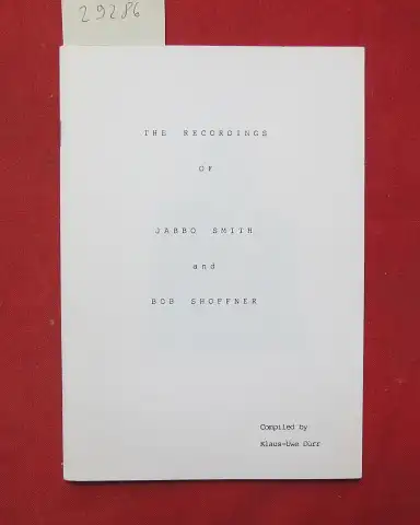 Dürr, Klaus-Uwe: The recordings of Jabbo Smith and Bob Shoffner. 