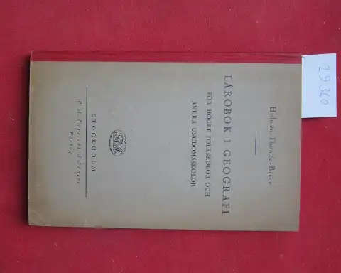 Holmen, Per, Per Thomee und N. O. Bruce: Lärobok i Geografi för högre Folkskolor och andra Ungdomsskolor. Utarbetad med särskild Hänsyn till Näringslivet. 