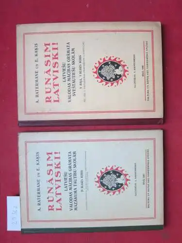 Ratermane, A. und E. Kakis: Runasim Latviski! [2 Bände: IV Klases Kurss / V Dala, V Klases Kurss] Latviesu valodas macibas gramata mazakuma tautibu skolam. 