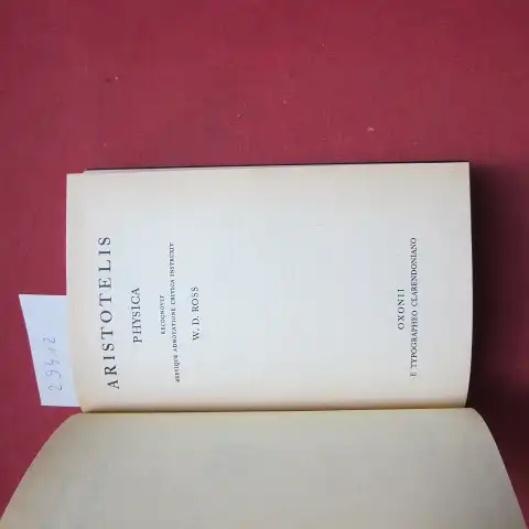 Ross, W. D. und Aristotelis: Physica recognovit brevique adnotatione critica instruxit. Scriptorum classicorum bibliotheca Oxoniensis. 