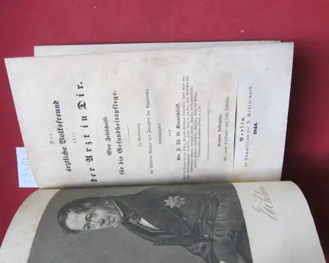 Kranichfeld, Friedr. Wilh. G: Der ärztliche Volksfreund oder der Arzt in Dir. 3. Jahrgang. Eine Zeitschrift für die Gesundheitspflege. [inkl. Beiblatt Statistische Chronik der Alkohol-Vergiftung besonders in der Preußischen Monarchie]. 