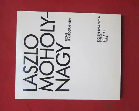 Moholy-Nagy, László: Laszlo Moholy-Nagy : frühe Photographien. Das Foto-Taschenbuch ; 16. 